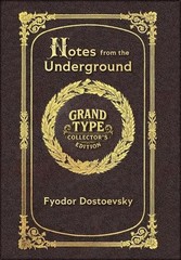 Large Print – Notes from the Underground – Grand Type Collector’s Edition – Matt