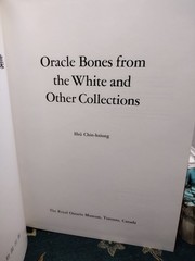Oracle Bones From the White and Other Collections 1979 The Royal Ontario Museum