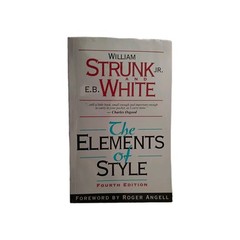 William Strunk Jr & E.B. White, The Elements of Style, Fourth Edition, Paperback