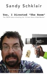 Yes, I Directed The Room: The Truth About Directing The Citizen Kane Of Bad…