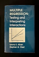 Multiple Regression Testing & Interpreting Interactions Aiken West 1991 HCDJ 1st