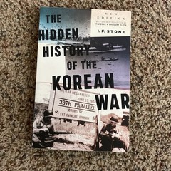 Hidden History of the Korean War : New Edition by I. F. Stone (2023, Trade…