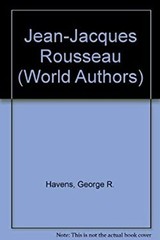 Jean-Jacques Rousseau Library Binding George R. Havens