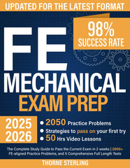 FE Mechanical Exam Prep: the Complete Study Guide to Pass the Current Exam in 2