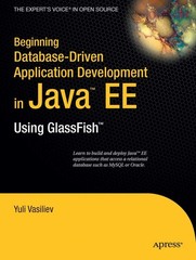 Beginning Database-Driven Application Development in Java EE: Using GlassFis…