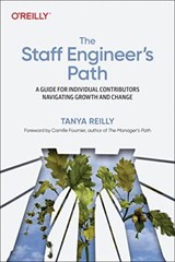 The Staff Engineer’s Path: A Guide Fo…, Reilly, Tanya
