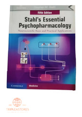 Stahl’s Essential Psychopharmacology: Neuroscientific Basis – 5th Edition