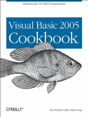 Visual Basic 2005 Cookbook: Solutions for VB 20, Patrick, Craig+=