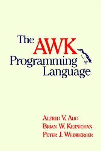 The AWK Programming Language – Paperback By Aho, Alfred V. – GOOD