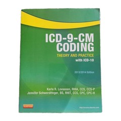 ICD-9-CM Coding: Theory and Practice with ICD-10, 2013/2014 Editi