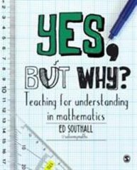 Yes, but why? Teaching for understanding in mathematics (paperback)