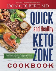 Quick and Healthy Keto Zone Cookbook: The Holistic Lifestyle for Losing Weig…