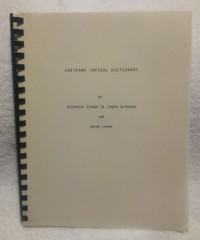 Cheyenne Topical Dictionary Josephine Glenmore Wayne Leman Spiral Bound PB Book