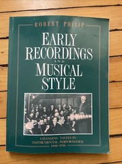 Early Recordings and Musical Style : Changing Tastes in Instrumental…