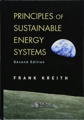Principles of Sustainable Energy Systems (Mechanical and Aerospace Engineeri…