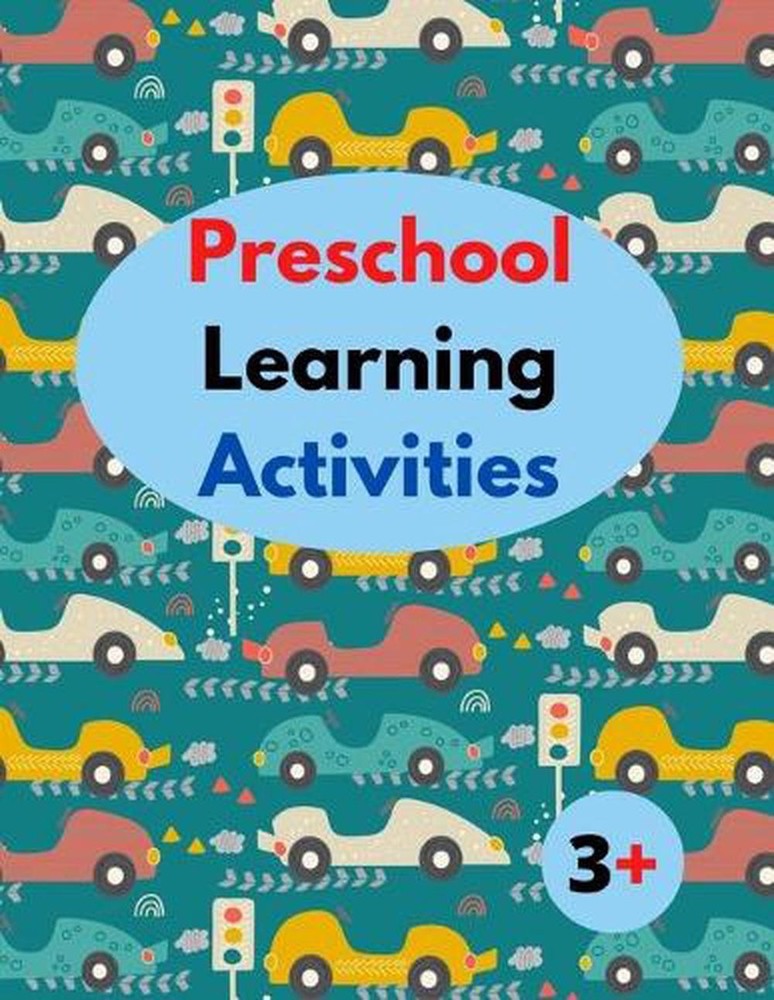 Preschool Learning Activities 3+: 8.5 x 11 in (21.59 x 27.94 cm),100 pages.Home
