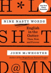 Nine Nasty Words: English in the Gutter: Then, Now, and Forever – GOOD