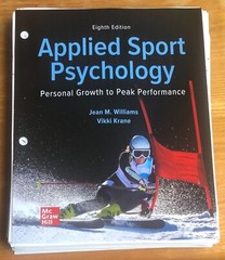 Looseleaf for Applied Sport Psychology: Personal Growth to Peak Performance…