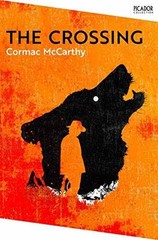 The Crossing (Picador Collection) – Paperback, by Cormac McCarthy – Very Good