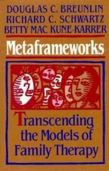 Metaframeworks: Transcending the Models of Fami- 1555424260, hardcover, Breunlin