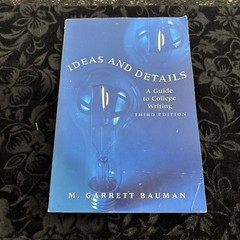 Ideas And Details. A Guide To College Writing Third Edition By Bauman.