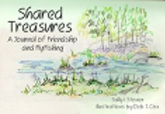Shared Treasures: A Journal of Friendship and Fly Fishing – paperback Stoner…