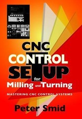 CNC Control Setup for Milling and Turning (Volume 1), Smid, Peter, Very Good Boo