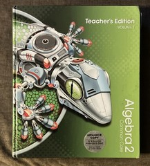 Pearson Algebra 2 Common Core Teacher’s Edition Vol 1 Advanced Copy Hardcover