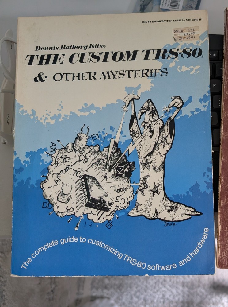 Custom TRS-80 & Other Mysteries Book Dennis Kitsz Information Series Volume III